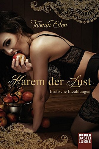 Harem der Lust: Erotische Storys von Bastei Lübbe (Bastei Lübbe Taschenbuch)